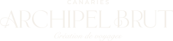 Archipel Brut, agence de voyages sur mesure aux Îles Canaries